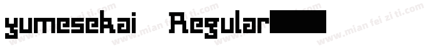 yumesekai Regular字体转换